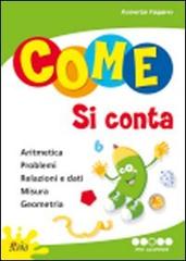 Come si conta. Per la Scuola elementare vol.3 Come si conta. Per la Scuola elementare vol.3